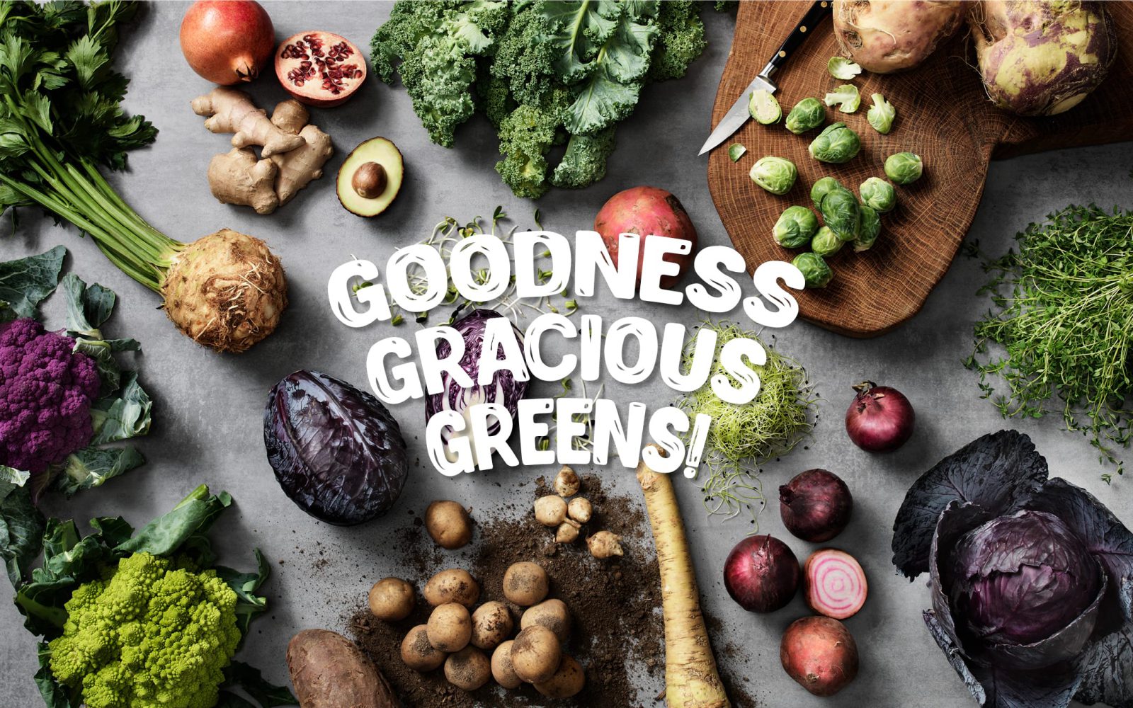 Estetiskt bild med grönsaker och råvaror med text Goodness gracious greens!